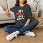 Lift Heavy Live Happy T-Shirt