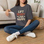 Lift Heavy Live Happy T-Shirt
